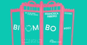 BIOMBO #002 - FRANCISCA RIBEIRO