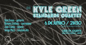 KYLE GREEN Standards Quartet - GIGante