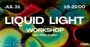 Liquid Light - Workshop com Beth Walker