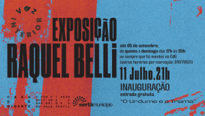 Raquel Belli - O Urdume e a Trama - Exposição